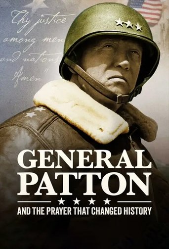 General Patton and the Prayer that Changed History