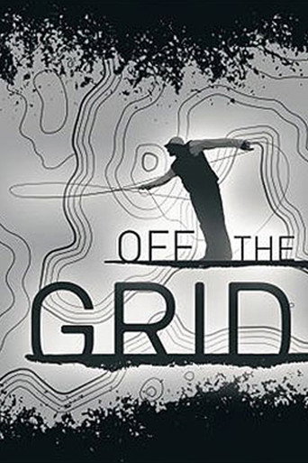 Off the Grid 在线观看和下载完整电影