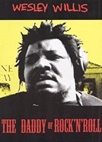 Wesley Willis: The Daddy of Rock 'n' Roll 在线观看和下载完整电影