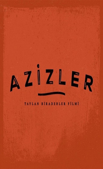 Azizler 在线观看和下载完整电影
