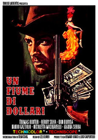 Un fiume di dollari 在线观看和下载完整电影