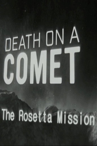Death on a comet: Rosetta mission 在线观看和下载完整电影