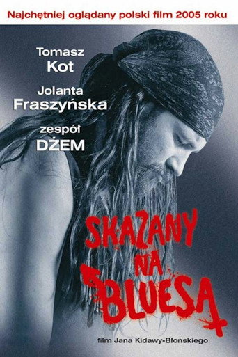 Skazany na bluesa 在线观看和下载完整电影