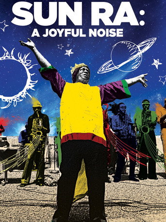 Sun Ra: A Joyful Noise 在线观看和下载完整电影