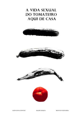 A Vida Sexual do Tomateiro Aqui de Casa