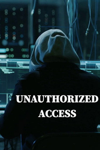 Unauthorized Access 在线观看和下载完整电影