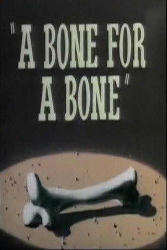 A Bone for a Bone 在线观看和下载完整电影