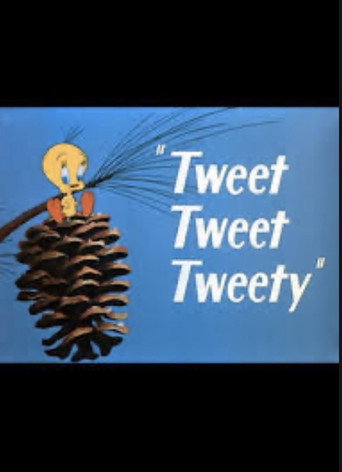 Tweet Tweet Tweety 在线观看和下载完整电影