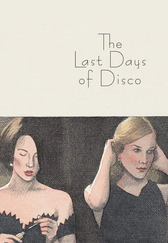 The Last Days of Disco 在线观看和下载完整电影