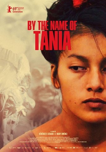 By the name of Tania 在线观看和下载完整电影