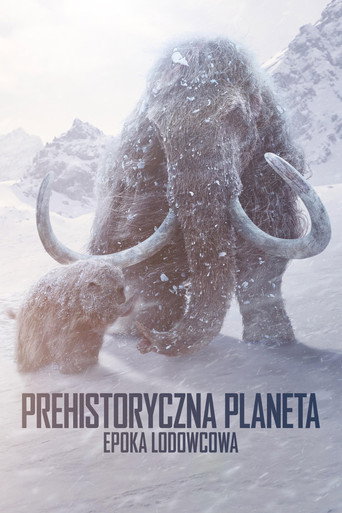 Najnowszy sezon Prehistoryczna planeta - Epoka lodowcowa CDA cały serial