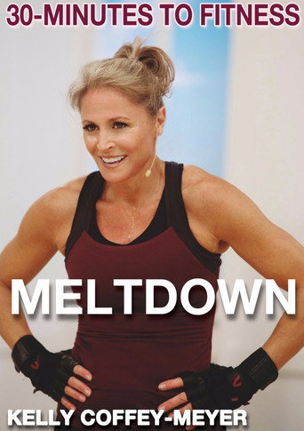 30 Minutes to Fitness Meltdown 在线观看和下载完整电影