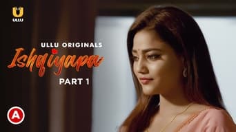 Ishqiyapa - Part 1