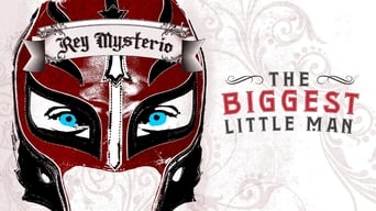 Rey Mysterio: The Biggest Little Man