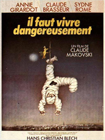 Il faut vivre dangereusement 在线观看和下载完整电影