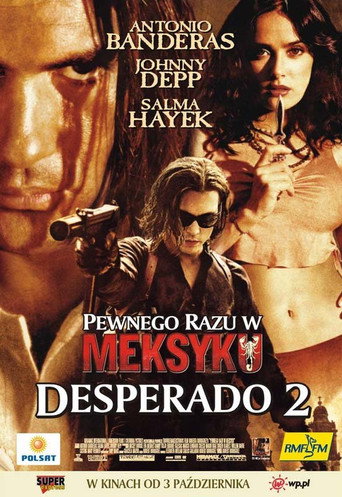 Okładka filmu Pewnego razu w Meksyku: Desperado 2