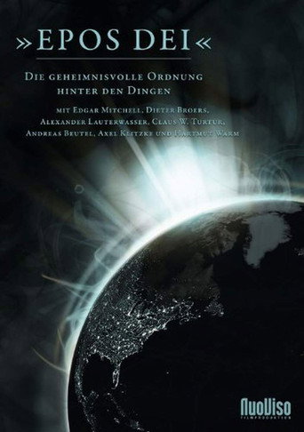 Epos Dei - Die geheimnisvolle Ordnung hinter den Dingen 在线观看和下载完整电影