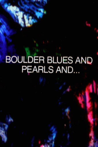 Boulder Blues and Pearls and... 在线观看和下载完整电影
