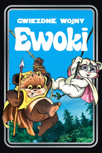 Okładka serialu Gwiezdne wojny: Ewoki