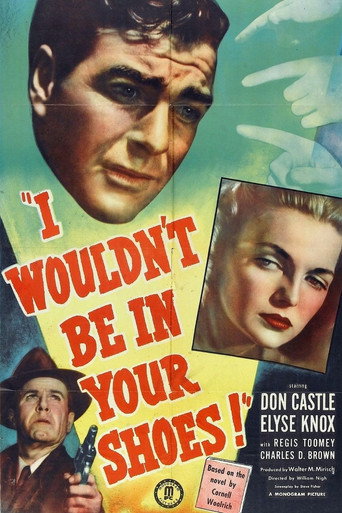 I Wouldn't Be in Your Shoes 在线观看和下载完整电影