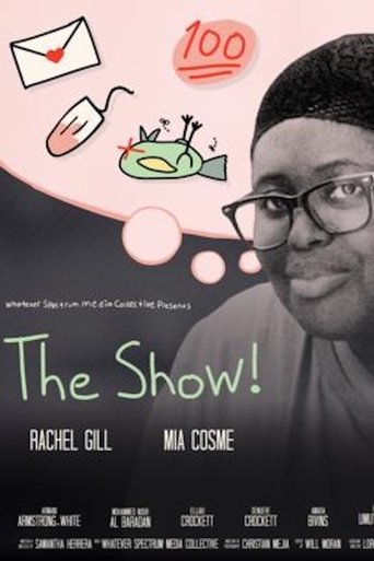 The Show!
