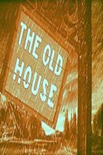 The Old House 在线观看和下载完整电影