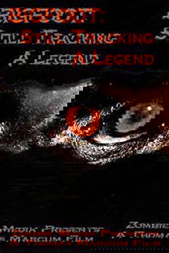 Bigfoot Still Tracking a Legend