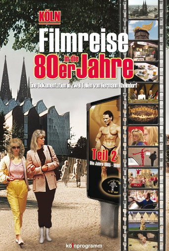 Köln: Filmreise in die 80er Jahre Teil 2 在线观看和下载完整电影