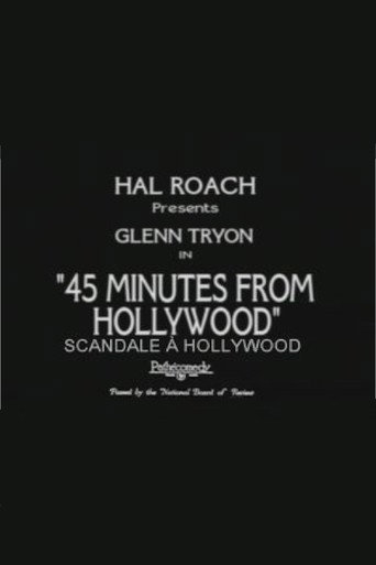 45 Minutes from Hollywood 在线观看和下载完整电影