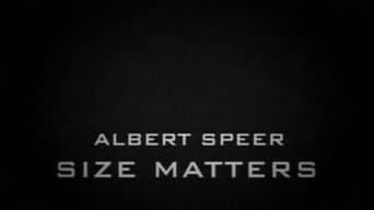 Albert Speer: Size Matters