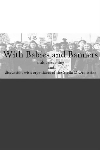 With Babies and Banners: Story of the Women's Emergency Brigade 在线观看和下载完整电影