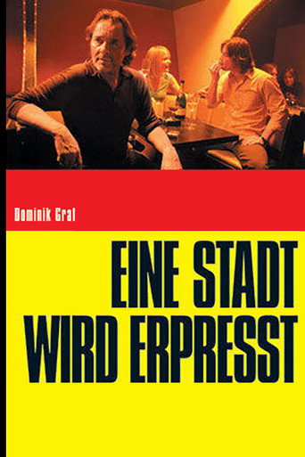 Eine Stadt wird erpresst 在线观看和下载完整电影