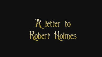A Letter to Robert Holmes