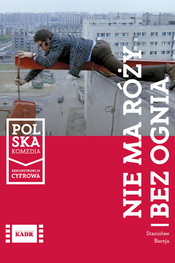 Nie ma róży bez ognia 在线观看和下载完整电影