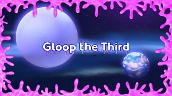 Gloop the Third (1)