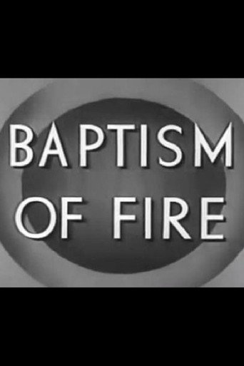 Baptism of Fire 在线观看和下载完整电影