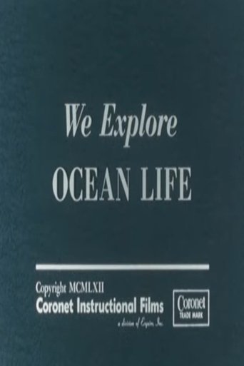 We Explore Ocean Life