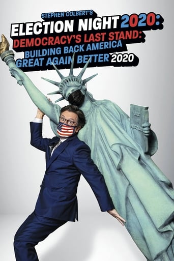 Stephen Colbert's Election Night 2020: Democracy's Last Stand: Building Back America Great Again Better : The Movie | Watch Movies Online