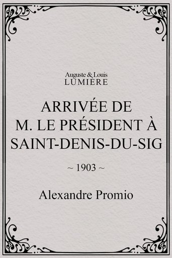 Arrivée de M. le président à Saint-Denis-du-Sig