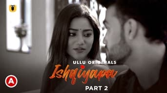 Ishqiyapa - Part 2