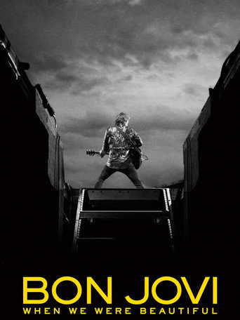 Bon Jovi: When We Were Beautiful 在线观看和下载完整电影