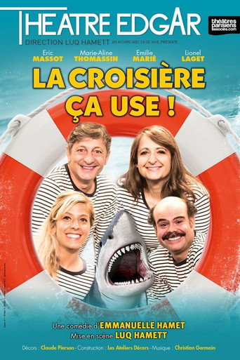 La croisière ça use 在线观看和下载完整电影