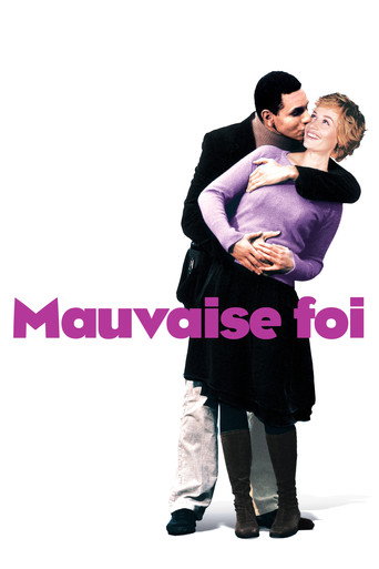 Mauvaise foi 在线观看和下载完整电影
