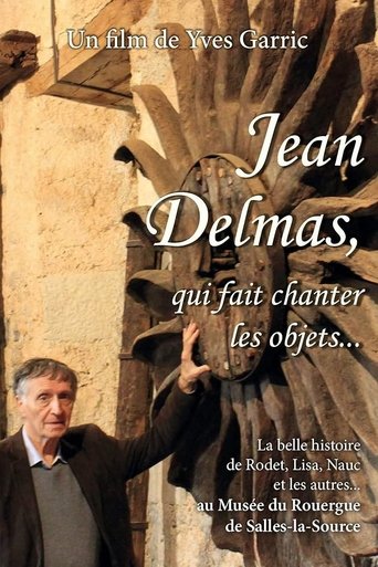 Jean Delmas, qui fait chanter les objets...
