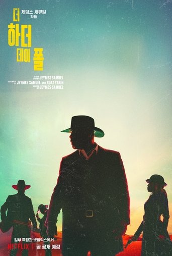 더 하더 데이 폴(The Harder They Fall)