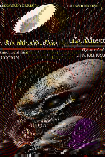 LA MUERTE NO ME DA RISA