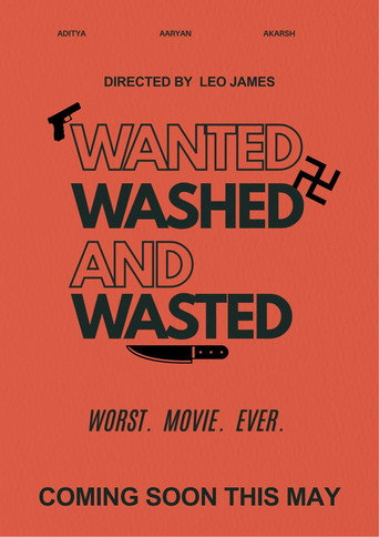 Okładka filmu Wanted, Wasted And Washed.