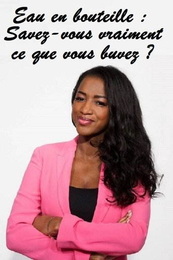 Eau en bouteille : Savez-vous vraiment ce que vous buvez ?