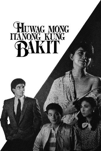 Okładka filmu Huwag Mong Itanong Kung Bakit