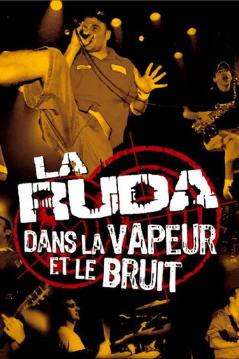 La Ruda : Dans la vapeur et le bruit 在线观看和下载完整电影